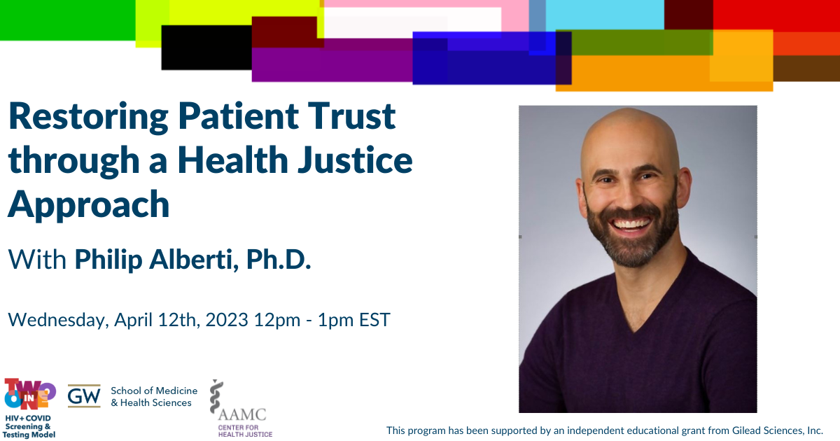 Restoring Patient Trust Through a Health Justice Approach, with Philip Alberti, PhD, Wednesday April 12th, 2023, 12-1 p.m. ET
