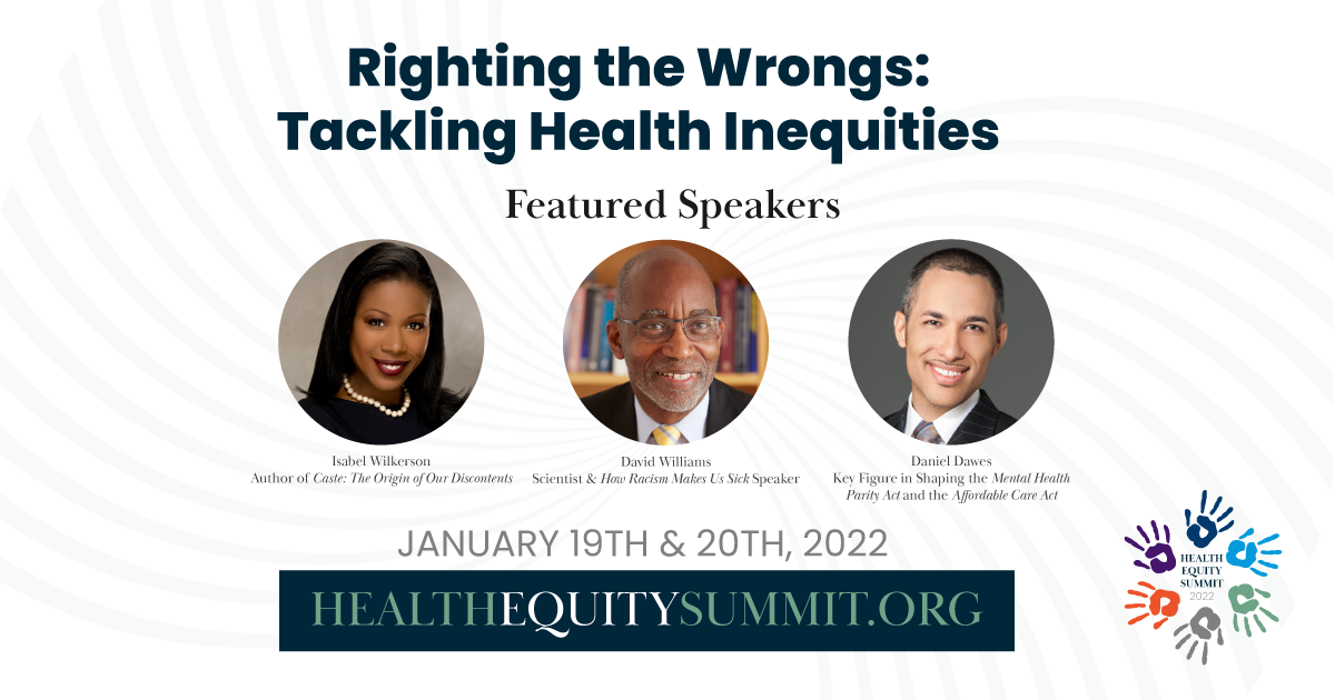 Featured Speakers for Righting the Wrongs: Tackling Health Inequities Conference, January 19-20, 2022