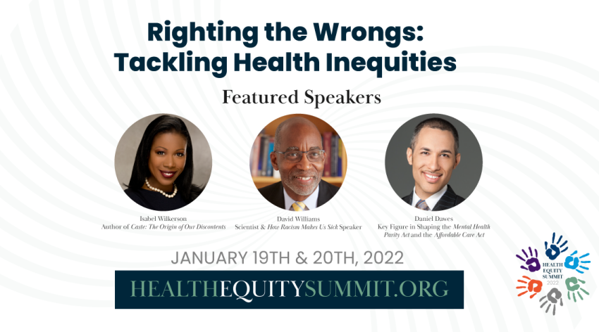 Featured Speakers for Righting the Wrongs: Tackling Health Inequities Conference, January 19-20, 2022